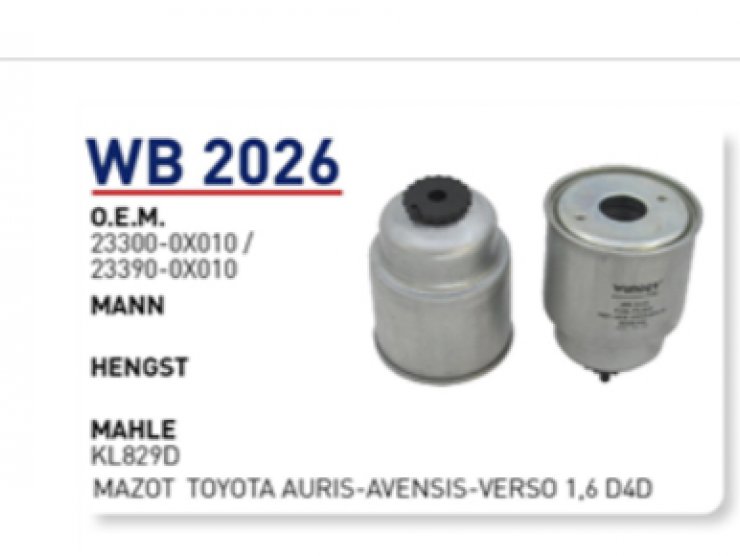 WB 2026 23300-0X010 / 23390-0X010 TOYOTA AURİS-AVENSİS VERSO YAKIT FİLTRESİ