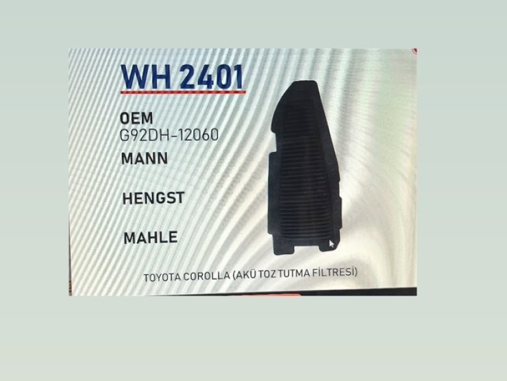 WH 2401 G92DH-12060 TOYOTA COROLLA AKÜ TOZ FİLTRESİ