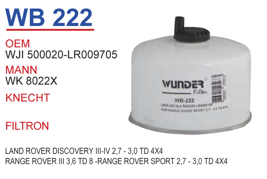 WB 222 LAND ROVER DISCOVERY III-IV 2,7 - 3,0 TD 4X4  LR009705 Yakıt/Mazot Filtresi