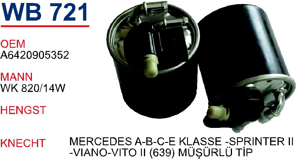 WB 721 MERCEDES A-B-C-E KLASSE -SPRINTER II-VİANO-VİTO II (639) MÜŞÜRLÜ TİP A6420905352 Yakıt/Mazot Фильтрsi
