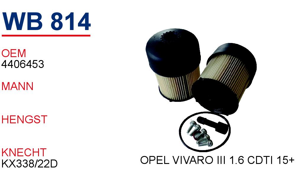 WB 814 OPEL VİVARO III 1.6 CDTİ 15+ 44 06 453 Yakıt/Mazot Filtresi