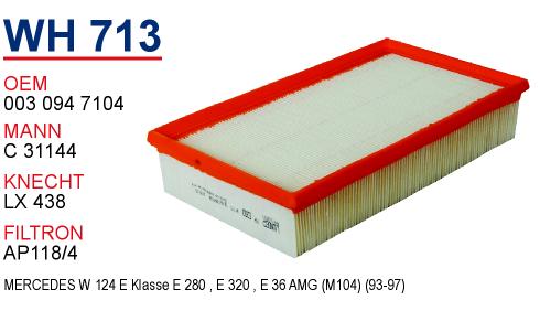 WH 713 MERCEDES 124 KASA E280 - E320 003 094 7104 Hava Filtresi