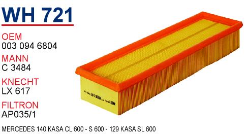 WH 721  MERCEDES 140 KASA CL 600 - S 600 - 129 KASA SL 600 003 094 6804 Hava Filtresi