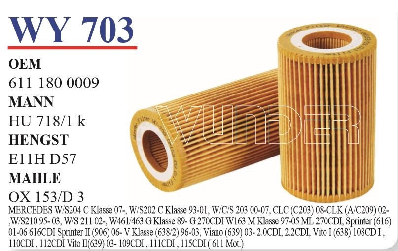 WY 703 MERCEDES C220 - C270 - E220 - E270 CDI - VITO - ML270 611 180 0009 Yağ Filtresi
